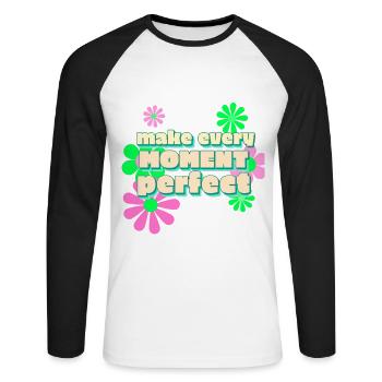 Happy make every moment perfekt - Unisex Baseballshirt langarm - Weiß/Schwarz - Vorne - Nik (191cm)