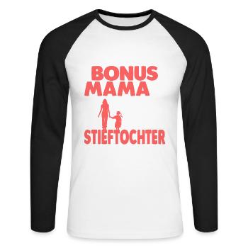 Bonus Mama Stieftochter Stiefmutter - Unisex Baseballshirt langarm - Weiß/Schwarz - Vorne - Nik (191cm)