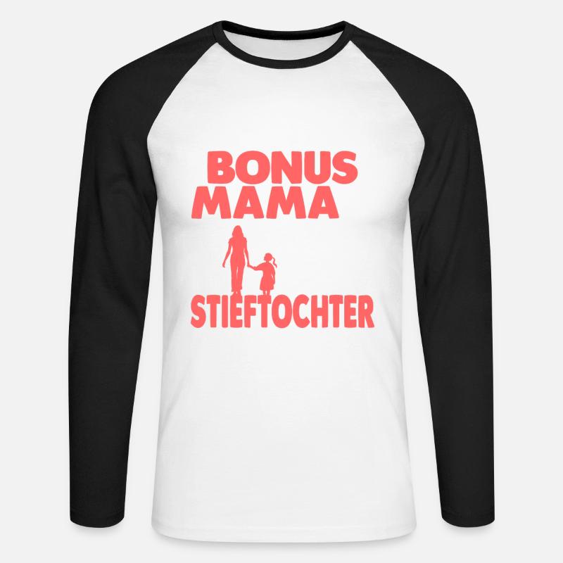 Bonus Mama Stieftochter Stiefmutter - Unisex Baseballshirt langarm - Weiß/Schwarz