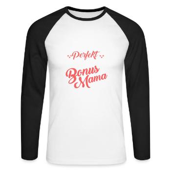Bonus Mama Stiefmama Stiefmutter - Unisex Baseballshirt langarm - Weiß/Schwarz - Vorne - Nik (191cm)