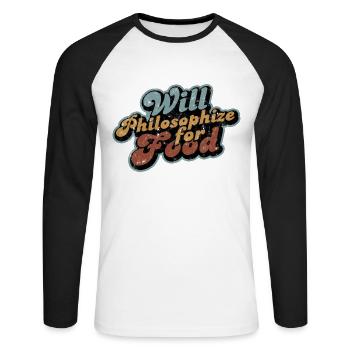 Will Philosophize For Food - Vintage Philosophy - Unisex Long Sleeve Baseball T-Shirt - white/black - Front - Nik (191cm)