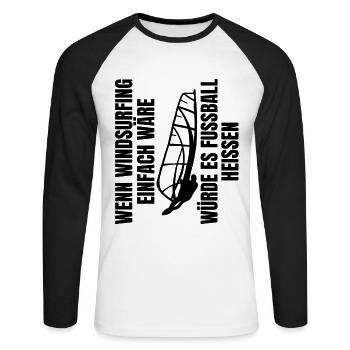 Windsurfing Windsurfer Papa Kitesurfer Fußball - Unisex Baseballshirt langarm - Weiß/Schwarz - Vorne - Nik (191cm)