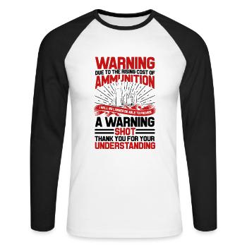 Wegen steigender Kosten für Munition - Warnpistole - Unisex Baseballshirt langarm - Weiß/Schwarz - Vorne - Nik (191cm)