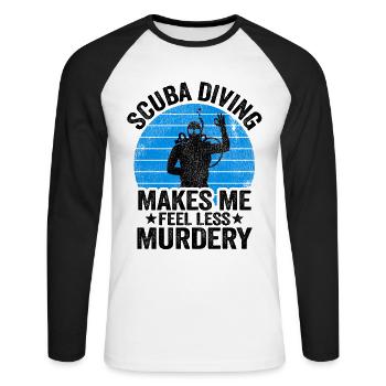 Funny Diver Scuba Diving Gift Murdery Quote Divers - Unisex Long Sleeve Baseball T-Shirt - white/black - Front - Nik (191cm)