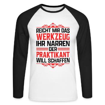 Praktikant reicht mir das Werkzeug Praktikum - Unisex Baseballshirt langarm - Weiß/Schwarz - Vorne - Nik (191cm)