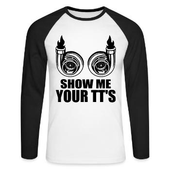 Show Me Your Turbos – Car Twin Turbo Street Racing - Unisex Long Sleeve Baseball T-Shirt - white/black - Front - Nik (191cm)