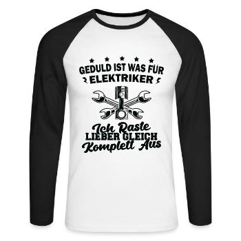 Geduld ist was für Elektriker ich raste aus Kfz - Unisex Baseballshirt langarm - Weiß/Schwarz - Vorne - Nik (191cm)