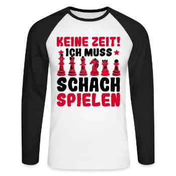 Keine Zeit Ich muss Schach spielen Lustiger Spruch - Unisex Baseballshirt langarm - Weiß/Schwarz - Vorne - Nik (191cm)