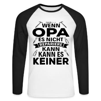 Wenn Opa es nicht Reparieren kann kann es keiner - Unisex Baseballshirt langarm - Weiß/Schwarz - Vorne - Nik (191cm)
