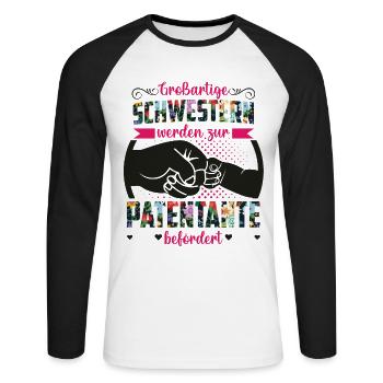 Großartige Schwestern werden zur Patentante - Unisex Baseballshirt langarm - Weiß/Schwarz - Vorne - Nik (191cm)