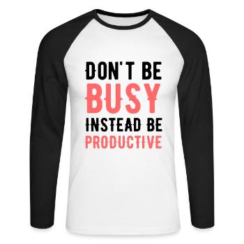Motivationszitat Motivation Spruch - Unisex Baseballshirt langarm - Weiß/Schwarz - Vorne - Nik (191cm)