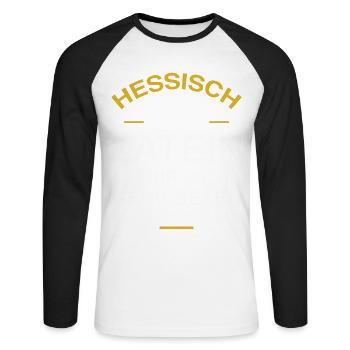 Hessisch ist wie Latein Design für Hessen - Unisex Baseballshirt langarm - Weiß/Schwarz - Vorne - Nik (191cm)