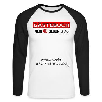 40. Geburtstag I Runder Geburtstag Geschenk Idee - Unisex Baseballshirt langarm - Weiß/Schwarz - Vorne - Nik (191cm)