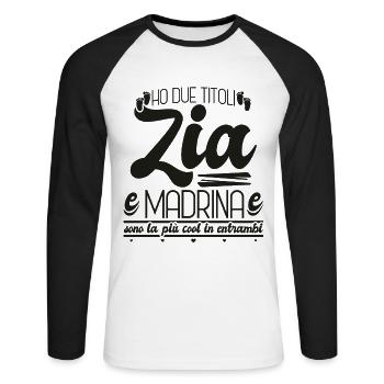 Ho due titoli Zia e Madrina e sono la più cool in - Unisex Baseballshirt langarm - Weiß/Schwarz - Vorne - Nik (191cm)