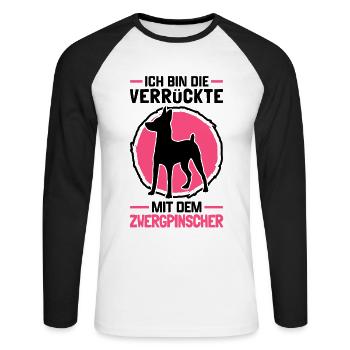 Verrückte mit Zwergpinscher Rehpinscher Pinscher - Unisex Baseballshirt langarm - Weiß/Schwarz - Vorne - Nik (191cm)