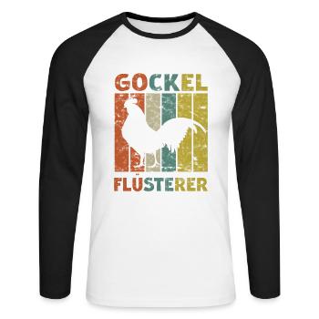 Gockel Flüsterer Hahn Huhn Bauer Landwirt Spruch - Unisex Baseballshirt langarm - Weiß/Schwarz - Vorne - Nik (191cm)