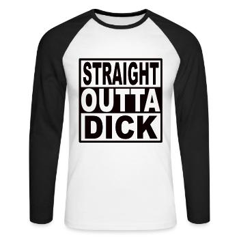 Straigt Outta Dick - Unisex Long Sleeve Baseball T-Shirt - white/black - Front - Nik (191cm)