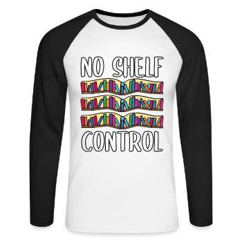 Bookworm No Shelf Control Funny Book Lover Reading - Unisex Baseballshirt langarm - Weiß/Schwarz - Vorne - Nik (191cm)