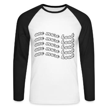 Funny One More Book Nerds Book Worm Library - Unisex Baseballshirt langarm - Weiß/Schwarz - Vorne - Nik (191cm)