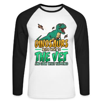 Funny Dinosaurs Never Went To The Vet Veterinarian - Unisex Baseballshirt langarm - Weiß/Schwarz - Vorne - Nik (191cm)