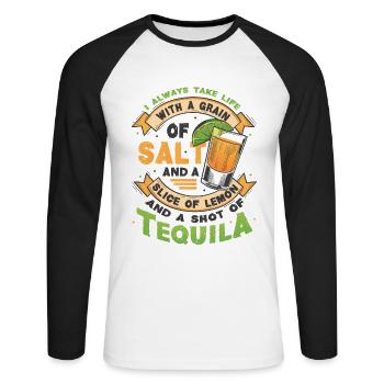 Take life like with a tequila - Unisex Long Sleeve Baseball T-Shirt - white/black - Front - Nik (191cm)
