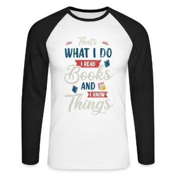 C’est ce que je fais, je lis des livres et je sais - T-shirt baseball manches longues Homme - blanc/noir - Devant - Nik (191cm)