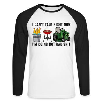 I Can't Talk Right Now I'm Doing Hot Dad Funny - Unisex Long Sleeve Baseball T-Shirt - white/black - Front - Nik (191cm)