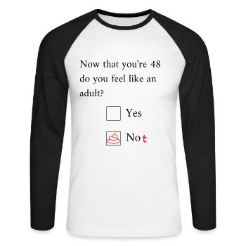 Funny 48th Birthday Birthday Celebrant Happy Bday - Unisex Long Sleeve Baseball T-Shirt - white/black - Front - Nik (191cm)