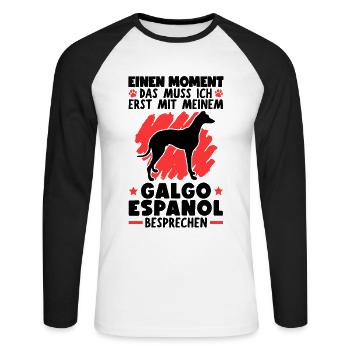 Mit meinem Galgo Espanol besprechen Windhund - Unisex Baseballshirt langarm - Weiß/Schwarz - Vorne - Nik (191cm)