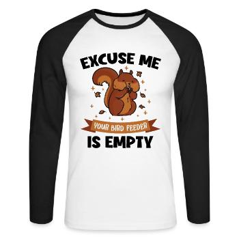 Excuse Me The Bird Feeder Is Empty Grauhörnchen - Unisex Baseballshirt langarm - Weiß/Schwarz - Vorne - Nik (191cm)
