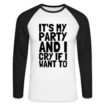 C’est ma fête et je pleure si je veux - Bébé disant - T-shirt baseball manches longues Homme - blanc/noir - Devant - Nik (191cm)