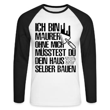 Maurer Lustige Sprüche - Unisex Baseballshirt langarm - Weiß/Schwarz - Vorne - Nik (191cm)