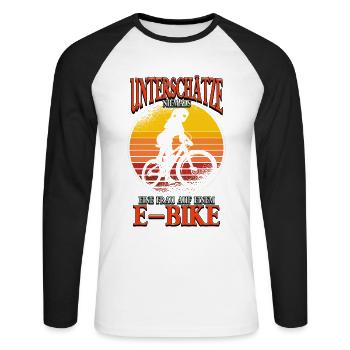 Unterschätze niemals eine Frau Pedelec E-Bike - Unisex Baseballshirt langarm - Weiß/Schwarz - Vorne - Nik (191cm)