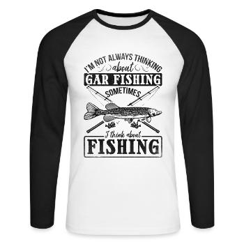 Garfishing - I don't always think of Garfishing - Unisex Long Sleeve Baseball T-Shirt - white/black - Front - Nik (191cm)