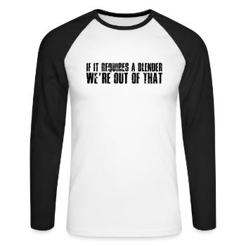 Wenn es einen Mixer braucht, wären das raus - Handwerk - Unisex Baseballshirt langarm - Weiß/Schwarz - Vorne - Nik (191cm)