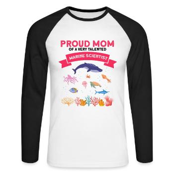 Proud Mom Marine Biologist Marine Biology Sea - Unisex Long Sleeve Baseball T-Shirt - white/black - Front - Nik (191cm)