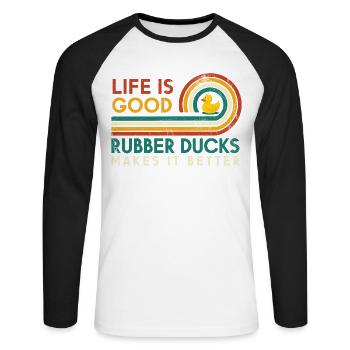 Life is good rubber duck makes it better for - Unisex Long Sleeve Baseball T-Shirt - white/black - Front - Nik (191cm)