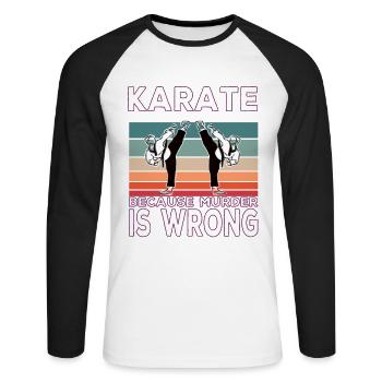 Karaté parce que le meurtre est faux Dicton de karaté - T-shirt baseball manches longues Homme - blanc/noir - Devant - Nik (191cm)