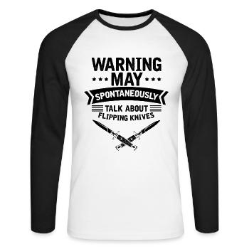Warning Spreche spontan über Messer Messersammler - Unisex Baseballshirt langarm - Weiß/Schwarz - Vorne - Nik (191cm)