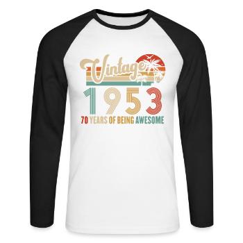 Vintage Year 1953 Anniversary 70 Years Gift Idea - Unisex Long Sleeve Baseball T-Shirt - white/black - Front - Nik (191cm)
