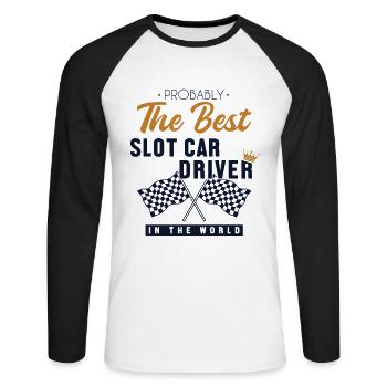 Best Slot Car Driver World Car Drag Racing Slot - Unisex Long Sleeve Baseball T-Shirt - white/black - Front - Nik (191cm)