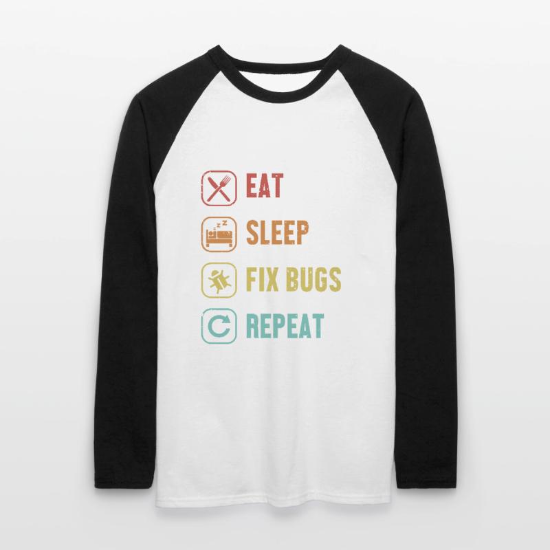 Eat Sleep Fix Bugs Repeat Developer Coder Unisex Baseballshirt langarm