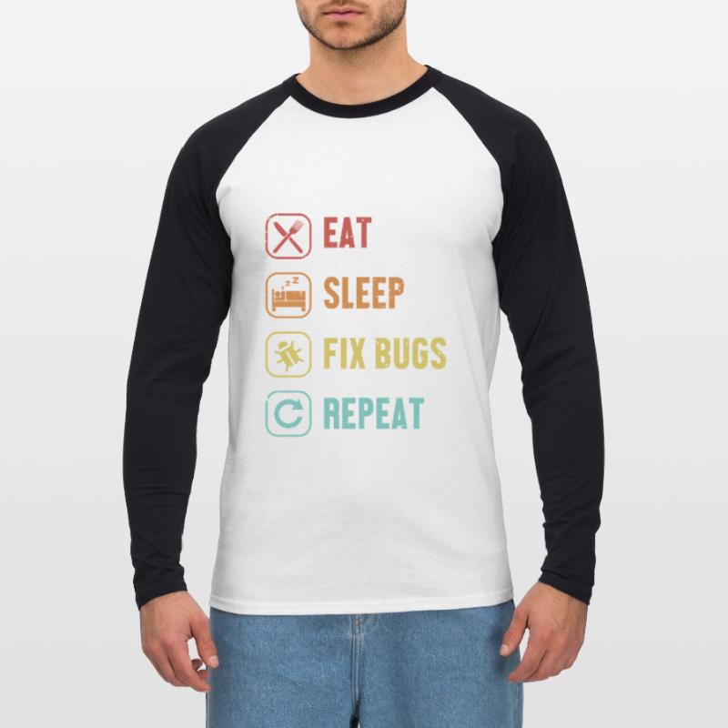 Eat Sleep Fix Bugs Repeat Developer Coder Unisex Baseballshirt langarm