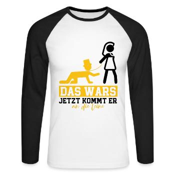 Das wars jetzt kommt er an die Leine - Unisex Baseballshirt langarm - Weiß/Schwarz - Vorne - Nik (191cm)
