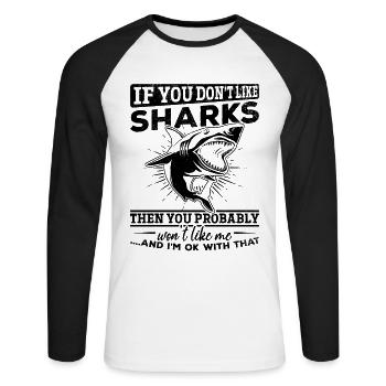 Si tu n’aimes pas les requins, tu deviendras moi - T-shirt baseball manches longues Homme - blanc/noir - Devant - Nik (191cm)