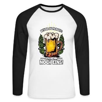Bevor du fragst ich nehm noch eins Bier - Unisex Baseballshirt langarm - Weiß/Schwarz - Vorne - Nik (191cm)