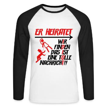 Er heiratet Idiot Junggesellenabschied Männer - Unisex Baseballshirt langarm - Weiß/Schwarz - Vorne - Nik (191cm)