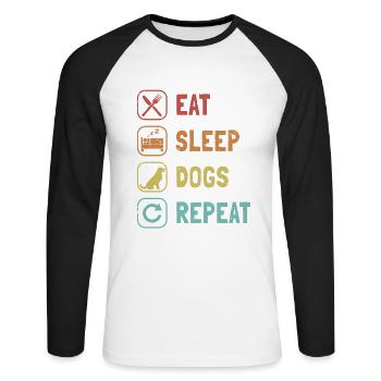 Eat Sleep Dogs Repeat Dogfather Dog Daddy Dog Mom - Unisex Long Sleeve Baseball T-Shirt - white/black - Front - Nik (191cm)