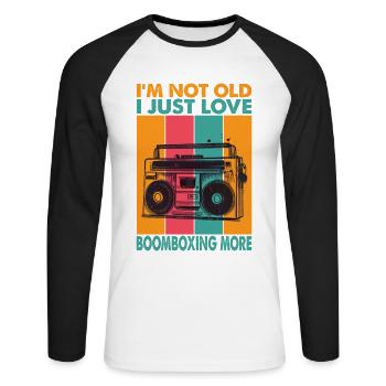 I'm Not Old, I Just Love Boomboxes More - Music - Unisex Long Sleeve Baseball T-Shirt - white/black - Front - Nik (191cm)