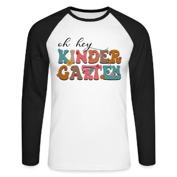 Oh Hey Kindergarten Teacher - Unisex Baseballshirt langarm - Weiß/Schwarz - Vorne - Nik (191cm)